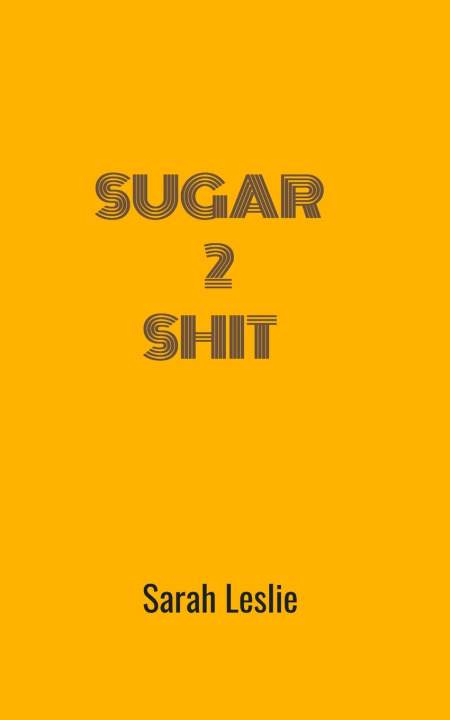 Kniha Sugar 2 Shit Sarah Leslie