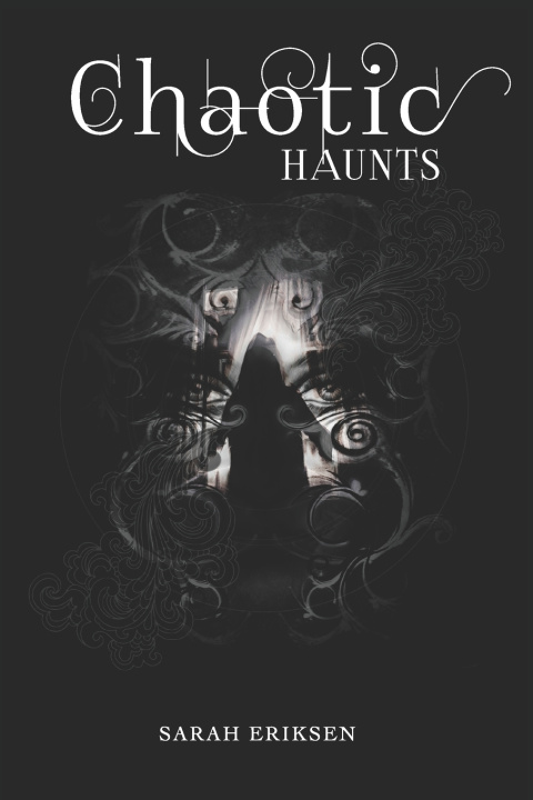 Kniha Chaotic Haunts Sarah Eriksen