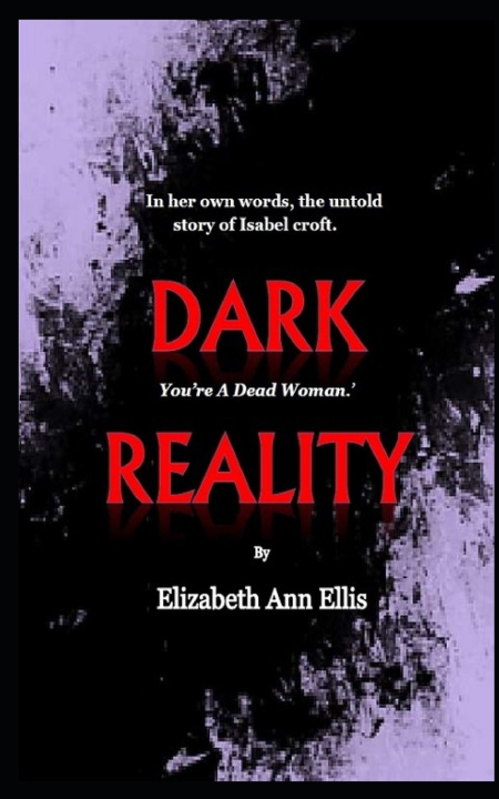 Kniha Dark Reality Elizabeth Ann Ann Ellis