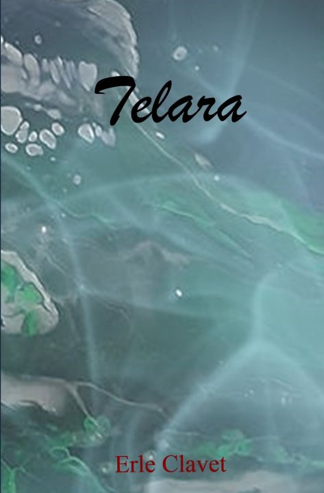 Kniha Telara Erle Clavet