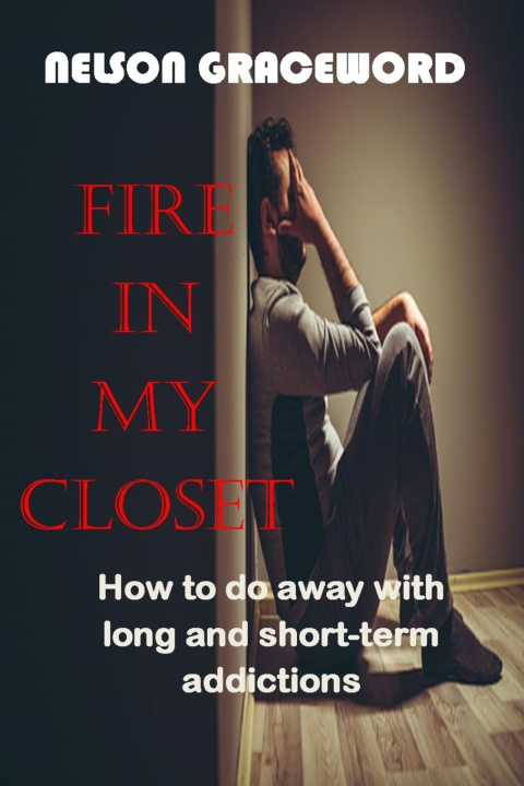 Kniha FIRE IN MY CLOSET Nelson Graceword