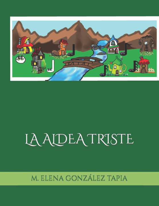 Kniha LA ALDEA TRISTE M. ELENA GONZÁLEZ TAPIA