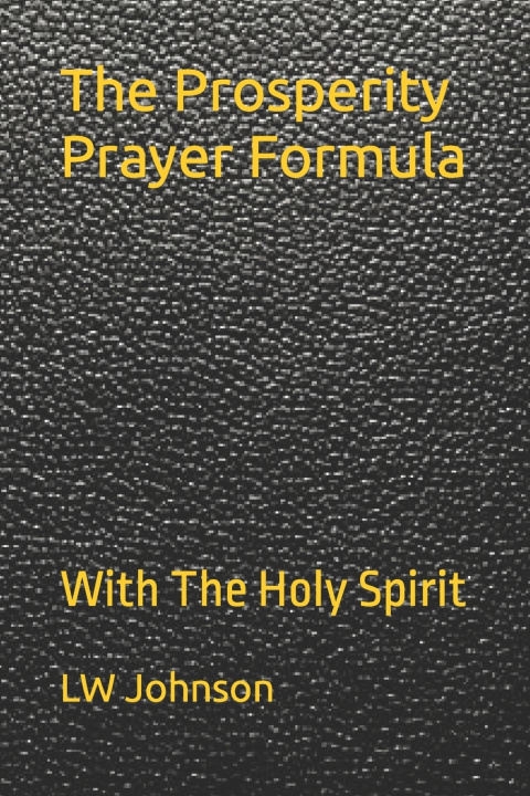 Kniha The Prosperity Prayer Formula LW Johnson