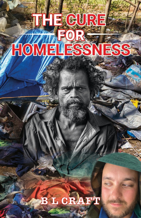 Knjiga The Cure for Homelessness B L CRAFT