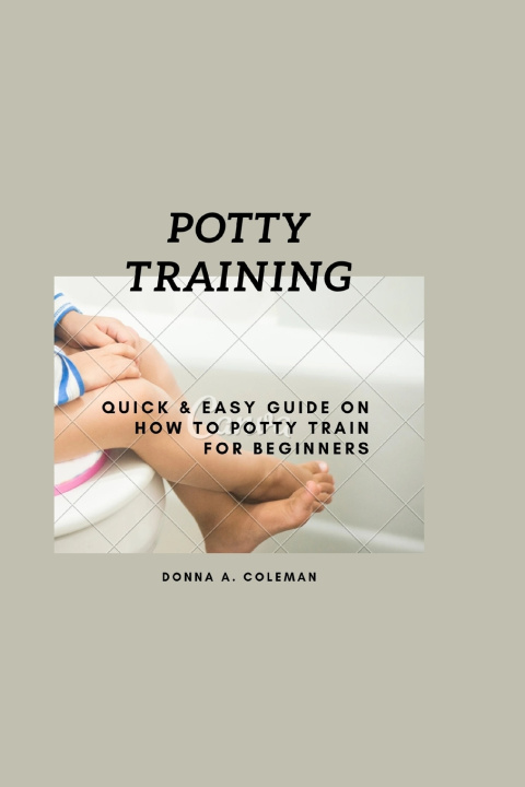 Knjiga Potty training Donna A. Coleman