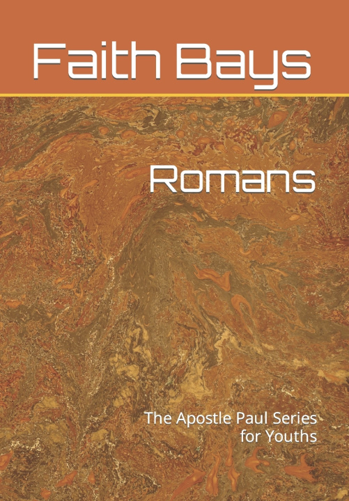 Kniha Romans Faith C. Bays