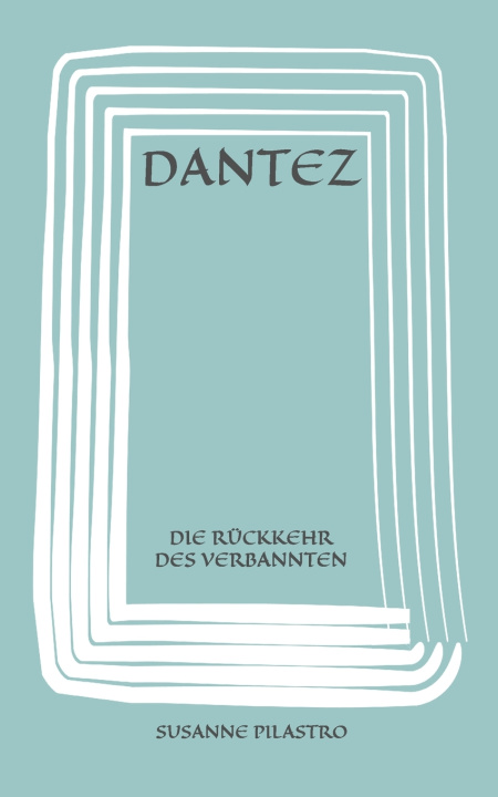 Knjiga DANTEZ Susanne Pilastro
