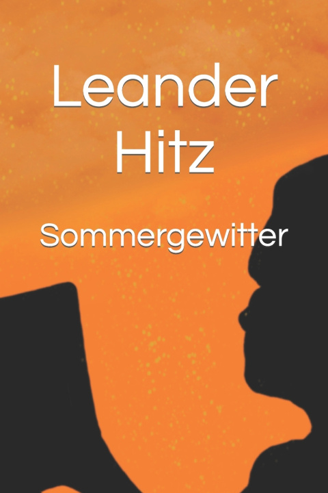 Kniha Sommergewitter Leander Hitz