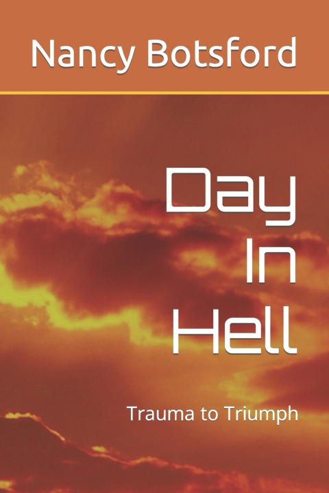 Knjiga Day In Hell Nancy Botsford