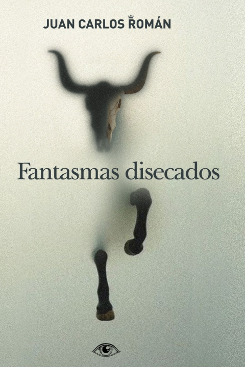 Książka Fantasmas disecados Juan Carlos Román