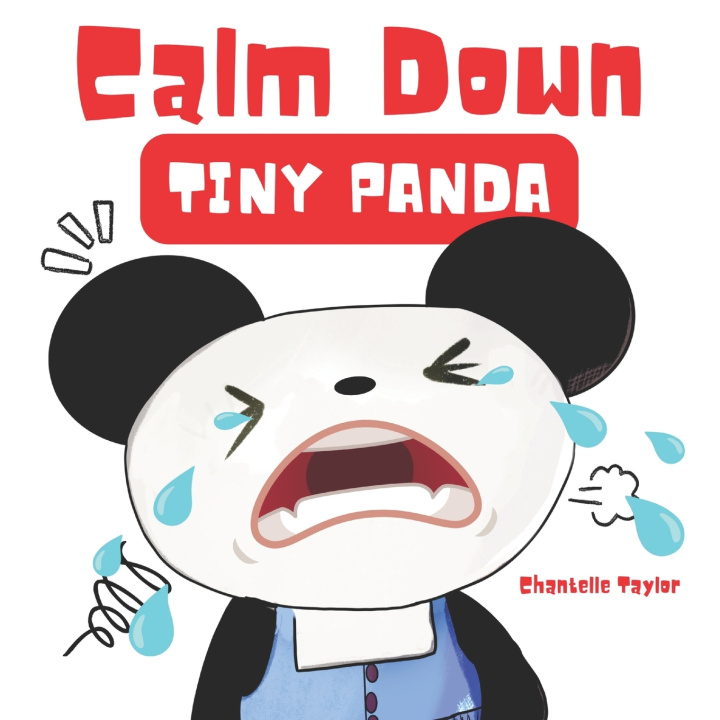 Kniha Calm Down, Tiny Panda chantelle taylor