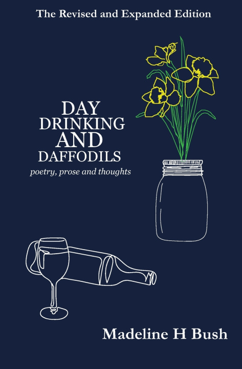 Kniha Day Drinking and Daffodils Madeline H-Bush