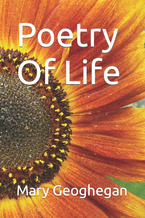 Kniha Poetry Of Life Mary Geoghegan