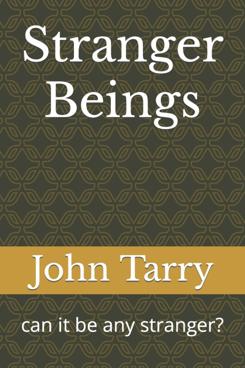 Kniha Stranger Beings John Tarry