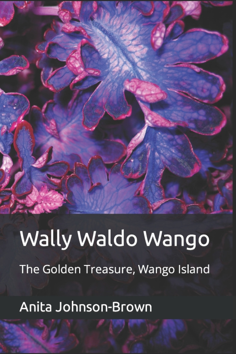 Kniha Wally Waldo Wango Anita Johnson-Brown