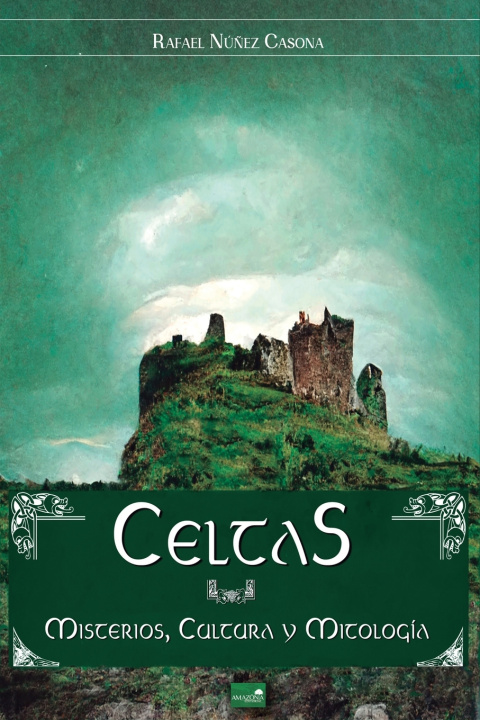 Kniha Celtas Rafael Núñez Casona