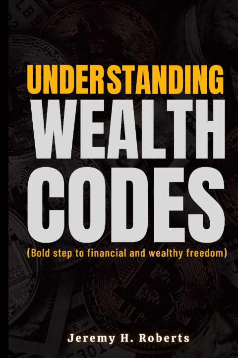 Kniha Understanding wealth Codes Jeremy Roberts