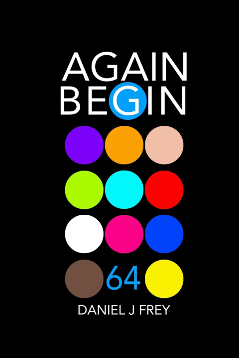 Book Again Begin 64 Daniel John Frey