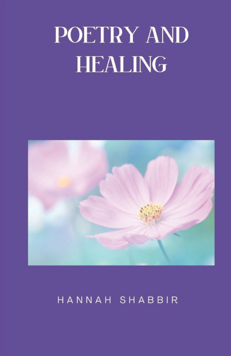 Kniha POETRY AND HEALING Hannah Shabbir