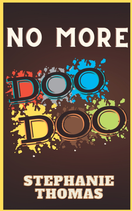 Kniha NO MORE DOO DOO STEPHANIE THOMAS