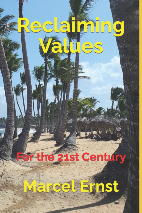 Kniha Reclaiming Values Marcel Ernst