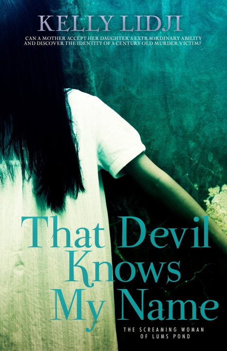 Kniha That Devil Knows My Name Kelly Lidji