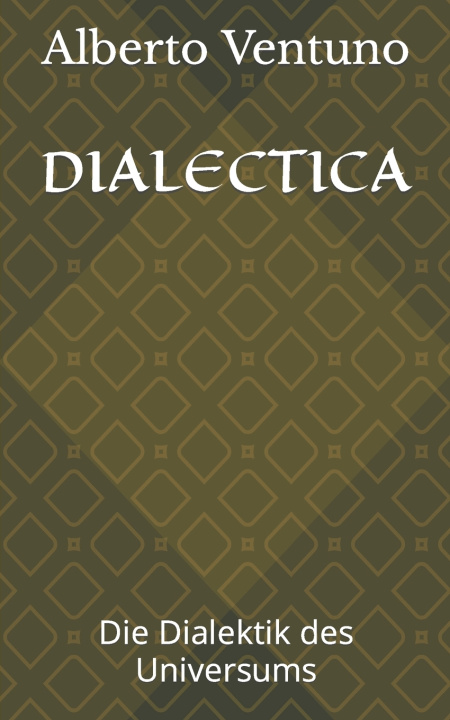 Knjiga DIALECTICA Alberto Ventuno