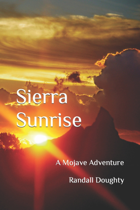 Knjiga Sierra Sunrise Randall G Doughty