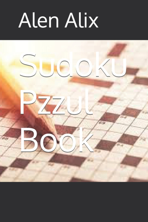 Kniha Sudoku Pzzul Book Alen Alix