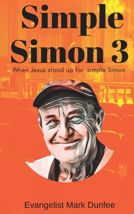 Kniha Simple Simon 3 Evangelist Mark Dunfee