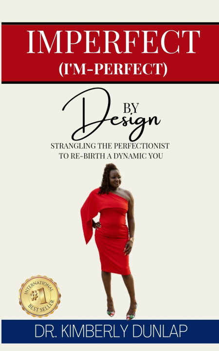 Kniha Imperfect (I'm Perfect) by Design Dr. Kimberly Dunlap