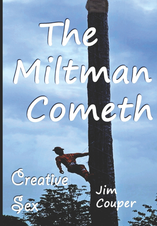 Knjiga The Miltman Cometh Jim Couper