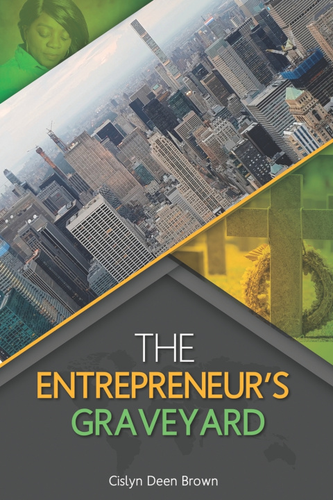Kniha The Entrepreneur's Graveyard Cislyn Deen Brown