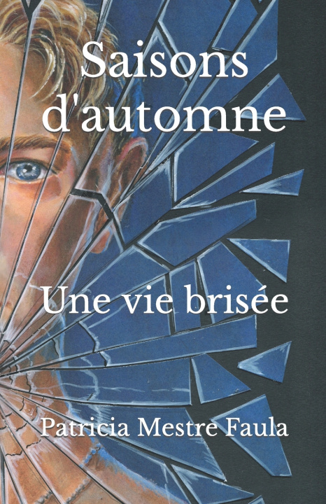 Kniha Saisons d'automne Patricia Aline MESTRE FAULA Auteur