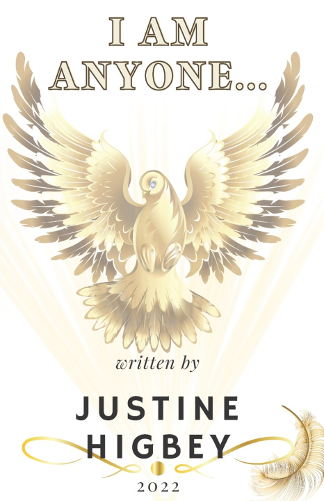 Knjiga I Am Anyone Justine Andrea Loretta Higbey.