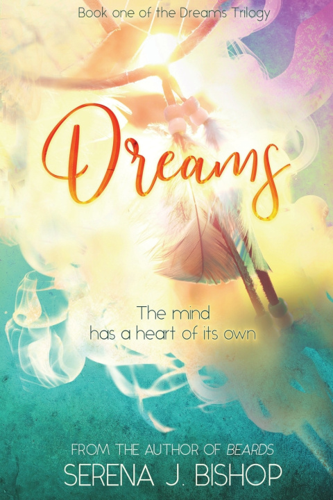 Knjiga Dreams Serena J. Bishop