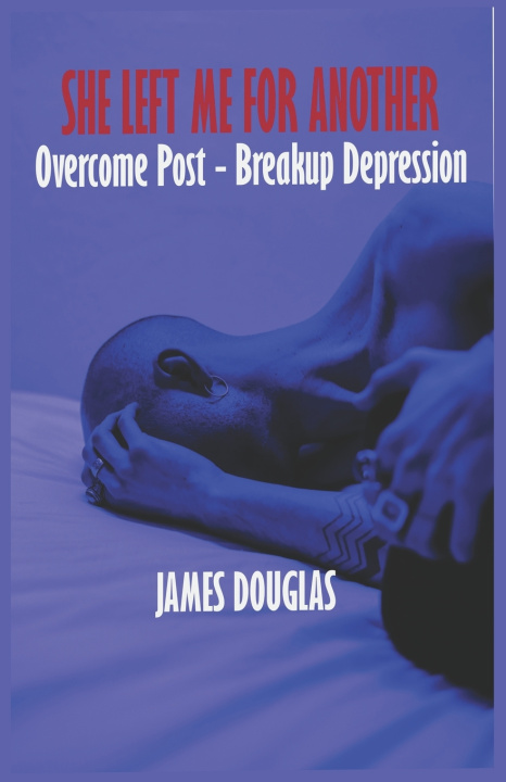 Kniha She left me for another James Douglas