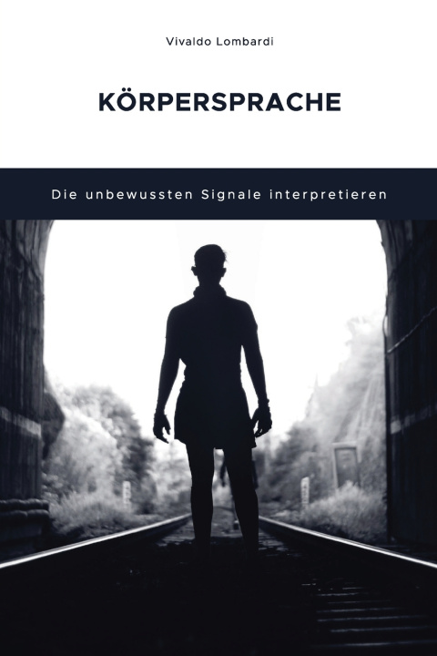 Knjiga KÖRPERSPRACHE Vivaldo Lombardi
