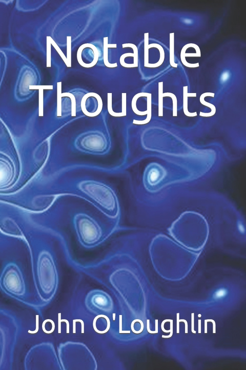 Kniha Notable Thoughts John O'Loughlin