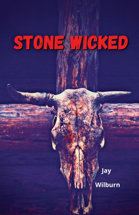 Kniha Stone Wicked Jay Wilburn