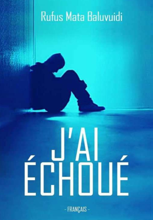 Knjiga J'ai échoué Rufus Mata Baluvuidi