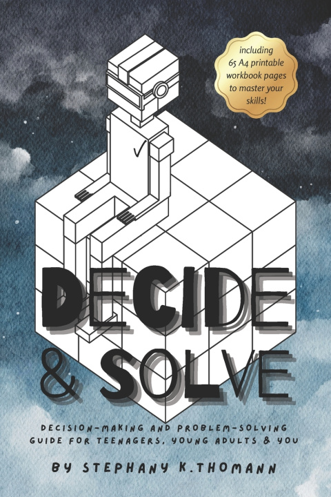 Kniha DECIDE AND SOLVE Stephany K. Thomann