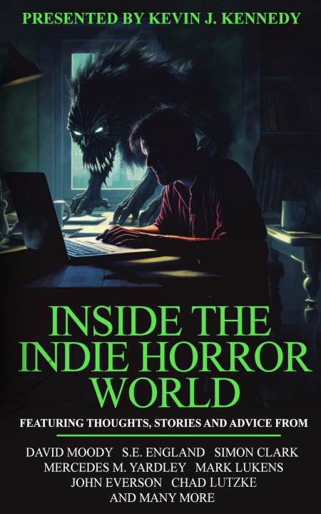 Kniha Inside the Indie Horror World David Moody