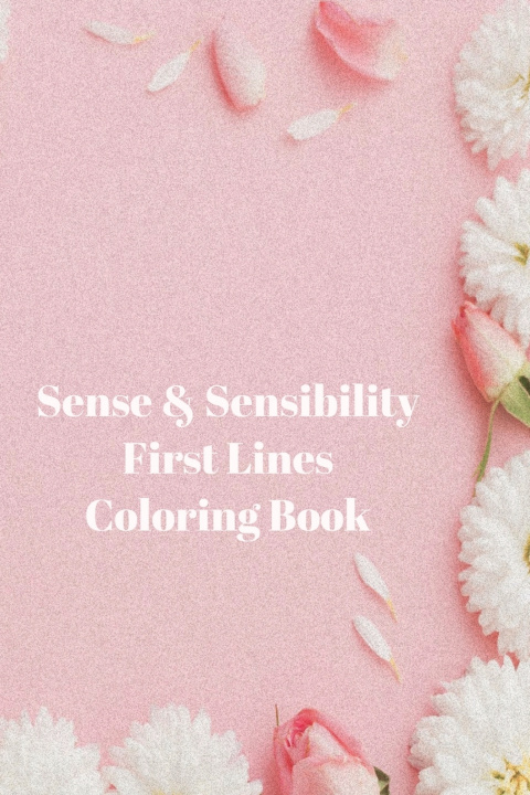 Kniha Sense & Sensibility First Lines Coloring Book Jane Austen