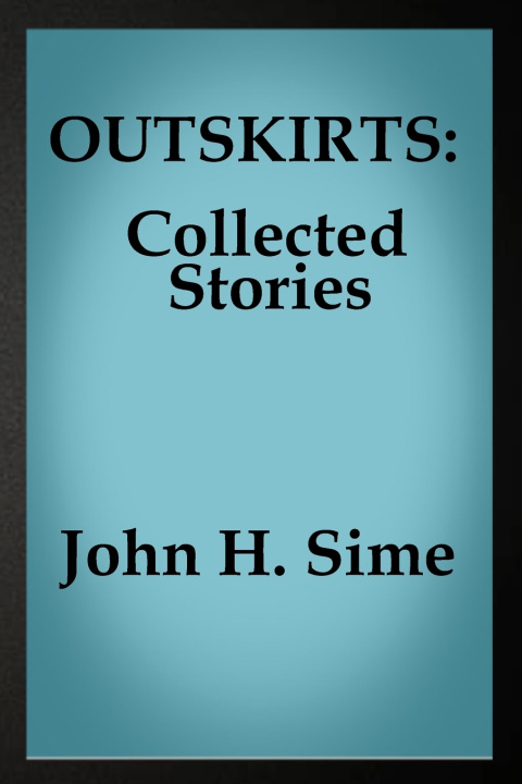 Kniha OUTSKIRTS John H. Sime