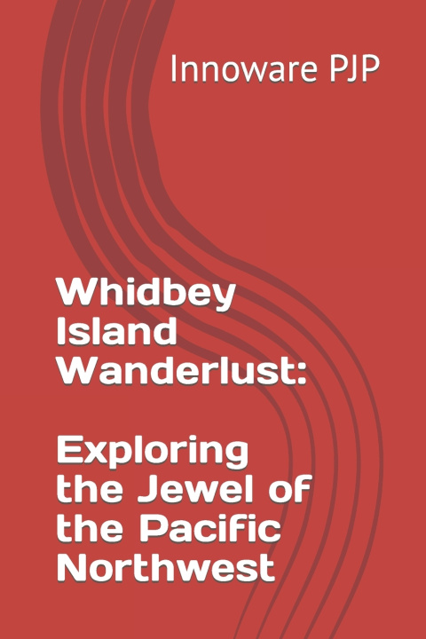 Kniha Whidbey Island Wanderlust Innoware PJP