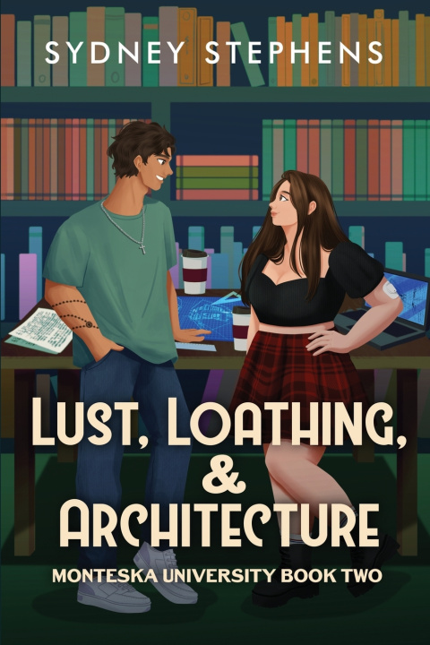 Kniha Lust, Loathing, & Architecture Sydney Stephens