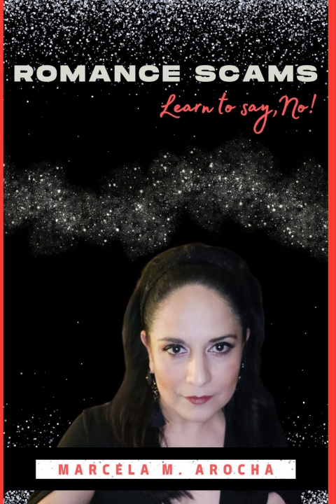Knjiga Romance Scams Marcela M. Arocha