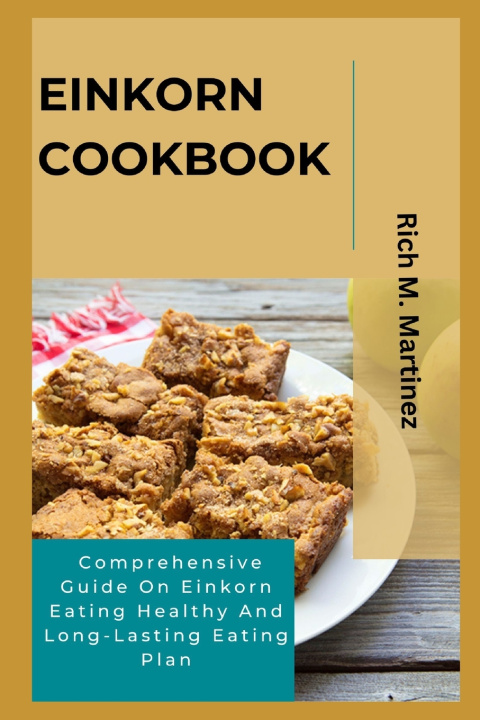 Kniha EINKORN COOKBOOK Rich M. Martinez