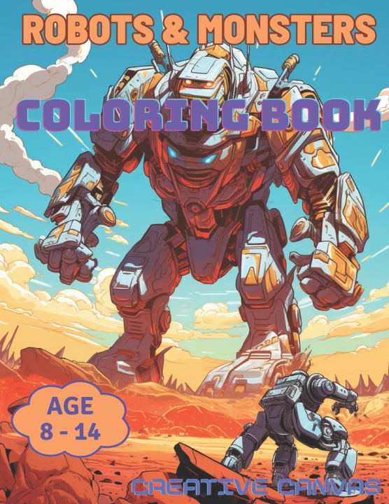 Kniha Robots and Monsters Coloring Book for Kids Creative Canvas